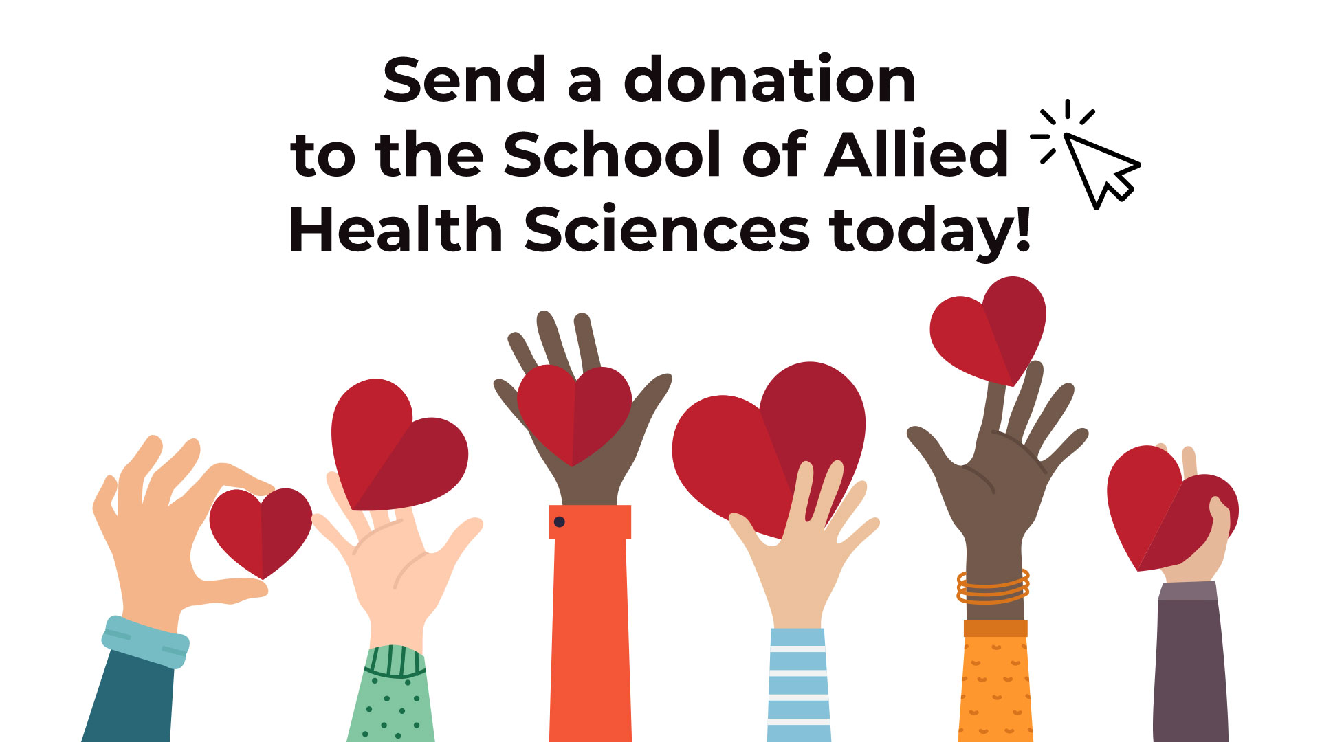 Send a Donation to the School of Allied Health Sciences today!  